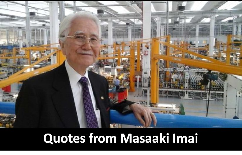 Quotes and sayings from Masaaki Imai